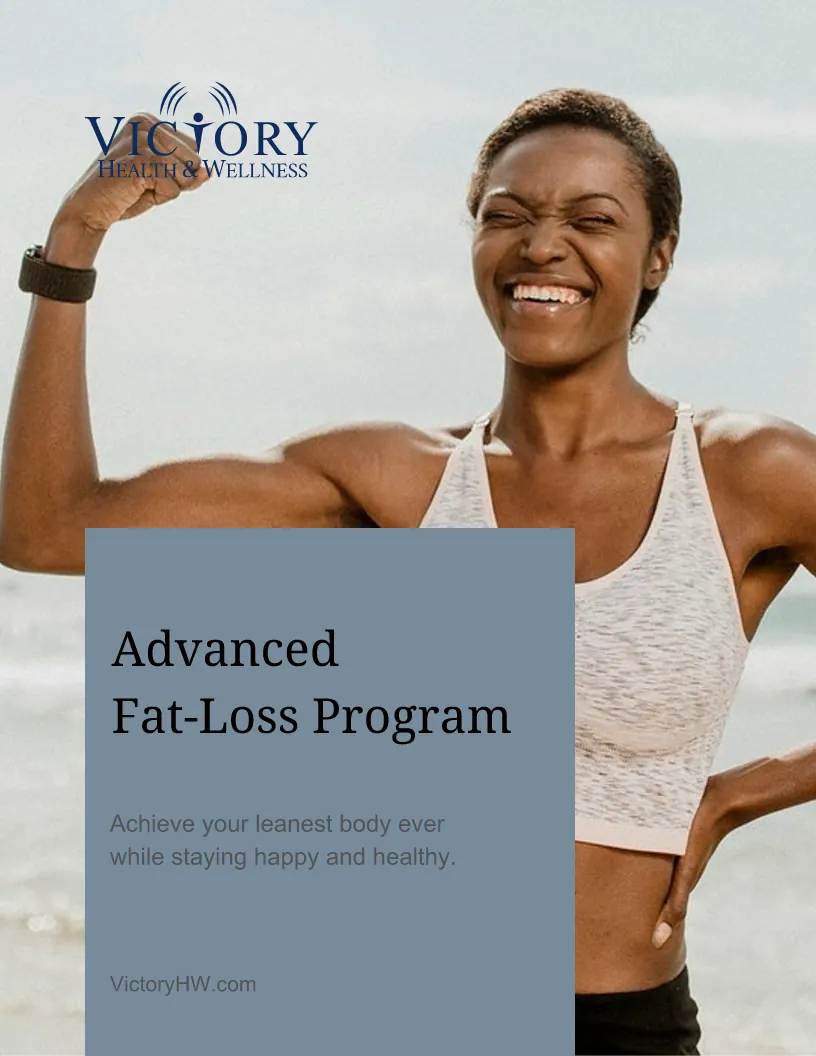 Advanced Fat-Loss Program cover from Victory Health & Wellness